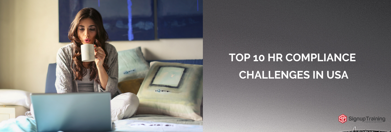 Top 10 HR Compliance Challenges in USA